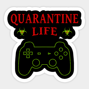 Quarantine Life Self Isolation Gamer Sticker